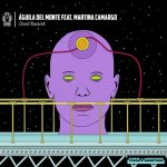 David Novacek – Águila Del Monte feat Martina Camargo