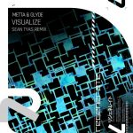 Metta & Glyde – Visualize – Sean Tyas Remix