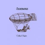 Silbermaus – Chilled Night