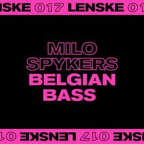 Milo Spykers – Belgian Bass EP
