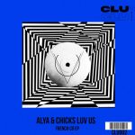 Chicks Luv Us, Alya (FR) – French Co EP