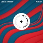 Local Singles – Ay Papi
