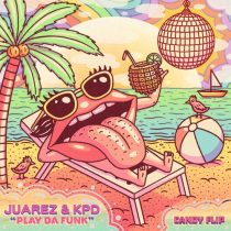 KPD, Juarez – Play Da Funk