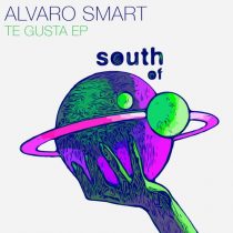 Alvaro Smart – Te Gusta EP