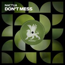 Nactua – Don’t Mess