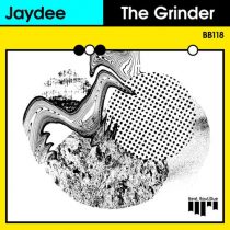Jaydee – The Grinder