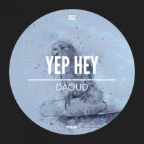 Daoud – Yep Hey