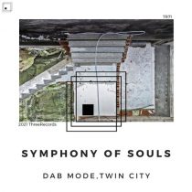 Dab Mode, Twin City – Symphony of Souls