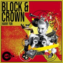 Block & Crown – Havin’ Fun