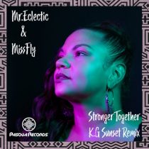 Missfly, MR.ECLECTIC – Stronger Together