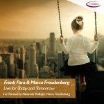 Marco Freudenberg, Frank Para – Live for Today and Tomorrow