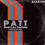 Sharam – Party All The Time (Freedom Mix)