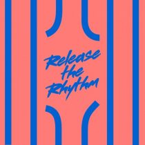 Mateo & Matos – Release The Rhythm (Kevin McKay Remix)