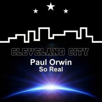 Paul Orwin – So Real