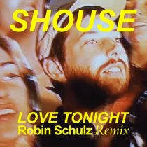 Shouse – Love Tonight (Robin Schulz Remix)