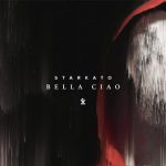 Starkato – Bella Ciao