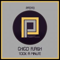 Chico Flash – Took A Minute