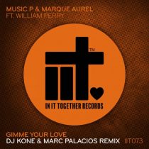 DJ Kone & Marc Palacios, Music P, Marque Aurel – Gimme Your Love