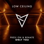 Renate, Presi On – ONLY YOU