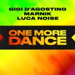 Gigi D’Agostino, Luca Noise, Marnik – One More Dance