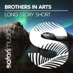 Brothers in Arts – Long story short
