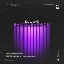 Slugg – SHMMUSHROOM EP