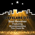 Soul Revolver, Mrsomesweetday – This Could Be