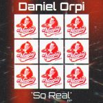 Daniel Orpi – So Real EP