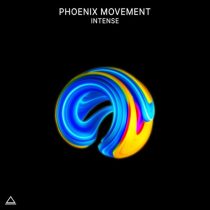 Phoenix Movement – Intense