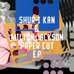 Milton Jackson, Shur-I-Kan – Paper Cut EP