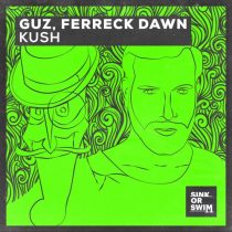 Ferreck Dawn, GUZ (NL) – Kush (Extended Mix)