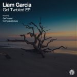 Liam Garcia – Get Twisted
