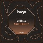 Mo’Cream – Magic Rhodes EP
