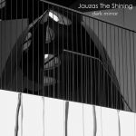 Jauzas The Shining – Dark Mirror