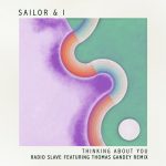 Sailor & I – Thinking About You