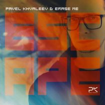 Pavel Khvaleev, Erase Me – Escape