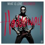 Haddaway – What Is Love >Reloaded<