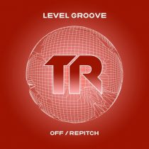 Level Groove – Off / Repitch