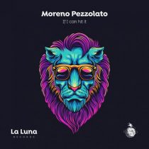 Moreno Pezzolato – If I Can Hit It