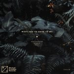 KREAM, Millean., Bemende – What You’ve Done To Me (feat. Bemendé) [Extended Mix]