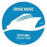 Keith Mac – If You Get It Right