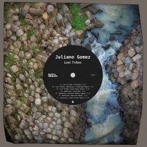 Juliano Gomez – Lost Tribes