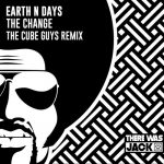 Earth n Days – The Change (The Cube Guys Remix)