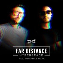 Far Distance – Hyperspace / Stardust