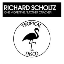 Richard Scholtz – One More Time / Mother Cracker