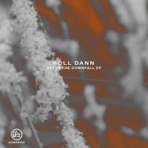 Roll Dann – After The Downfall EP