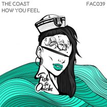 The Coast – How You Feel