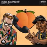 Fast Eddie, Hugel – Booty Call (Extended Mix)