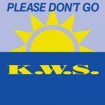 K.W.S. – Please Don’t Go