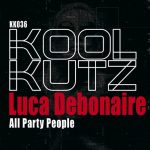 Luca Debonaire – All Party People